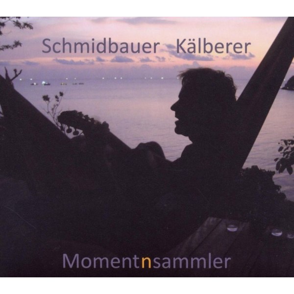 Schmidbauer & Kälberer: Momentnsammler - F.A.M.E. 402975884378 - (CD / Titel: Q-Z)