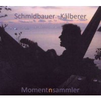 Schmidbauer & Kälberer: Momentnsammler -...