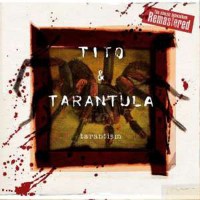 Tito & Tarantula: Tarantism (Remastered) - It Sounds...