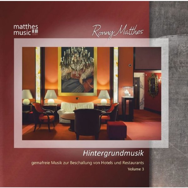 Ronny Matthes: Hintergrundmusik Vol. 3 - Gemafreie Musik zur Beschallung von Hotels und Restaurants  - Klaviermusik, Jazz & Public Domain - Matthesmusic - Verlag & Gemafreie Musik 4260264510721 - (CD / Titel: Q-Z)