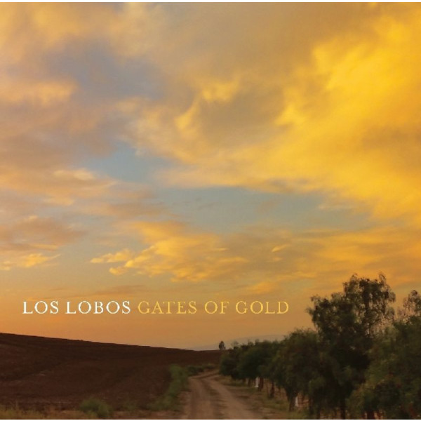 Los Lobos: Gates Of Gold - Proper Rec PRPCD 133 - (CD / Titel: H-P)