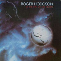 Roger Hodgson: In The Eye Of The Storm - A & M Reco...