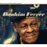 Ibrahim Ferrer: Mi Sueno - World Circ 800772 - (CD /...