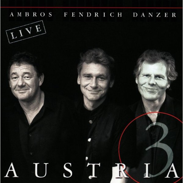 Austria 3   (Ambros/Danzer/Fendrich): Austria 3 - Live - Ariola 74321554952 - (CD / Titel: A-G)