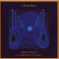 Chris Rea: Blue Guitars: A Collection Of Songs - earMUSIC...