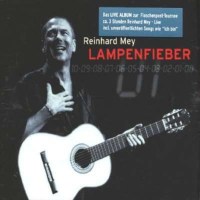 Reinhard Mey: Lampenfieber - Odeon 8226362 - (CD / Titel:...