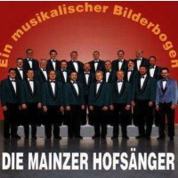 Mainzer Hofsänger: Ein musikalischer Bilderbogen - Bella Musica BM315558 - (CD / E)