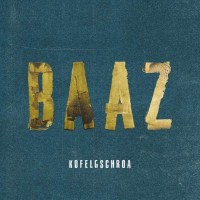 Kofelgschroa: Baaz - Trikont 131242 - (CD / Titel: H-P)