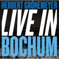 Herbert Grönemeyer: Live in Bochum 2015 - Vertigo Be...