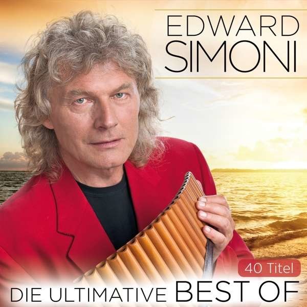 Edward Simoni: Die Ultimative Best Of Edward Simoni (25 Jahre) - MCP 190057 - (CD / Titel: A-G)