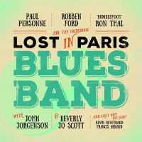 Robben Ford: Lost In Paris Blues Band - earMUSIC...