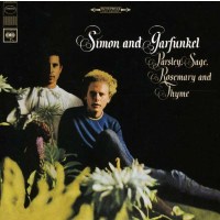 Simon & Garfunkel: Parsley, Sage, Rosemary and Thyme...