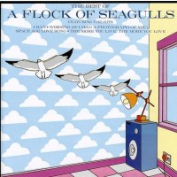 A Flock Of Seagulls: Best Of A Flock Of Seagulls - Zomba...