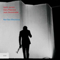 Keith Jarrett: Bye Bye Blackbird - ECM Record 1776230 -...