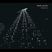 Keith Jarrett: Radiance: Live 2002 - ECM Record 9869818 -...