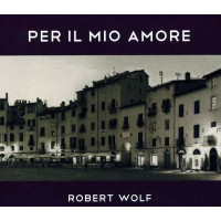 Robert Wolf: Per Il Mio Amore - GLM FM 165 - (Jazz / CD)