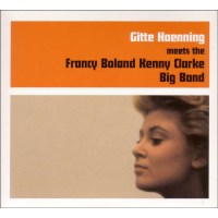 Gitte Haenning: Meets The Francy Boland Kenny Clarke Big...