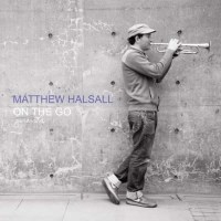 Matthew Halsall: On The Go (Special Edition) - Gondwana...