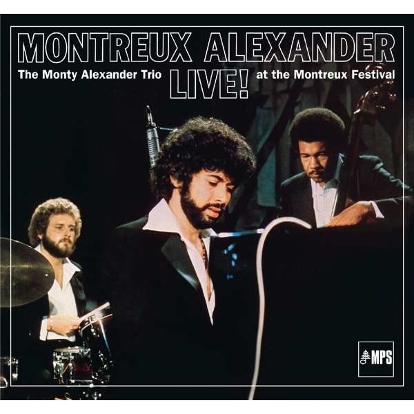 Montreux Alexander - The Monty Alexander Trio Live! At The Montreux Festival - MPS 0211345MSW - (Jazz / CD)