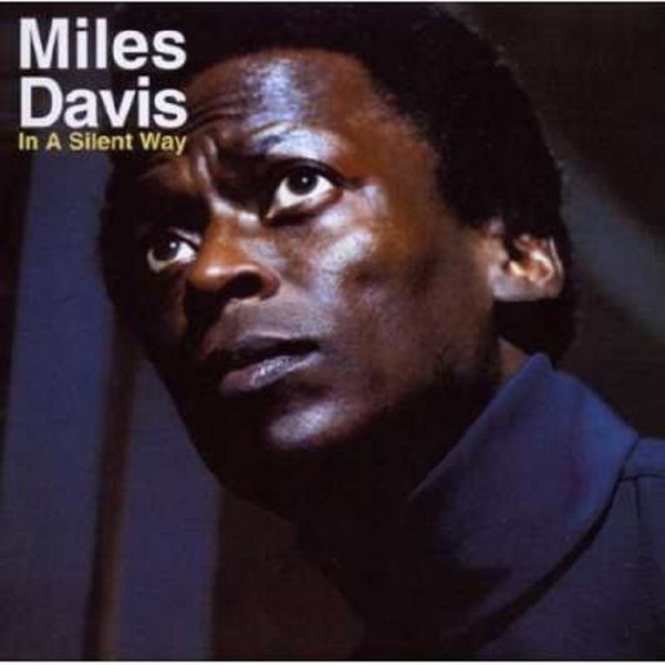 Miles Davis (1926-1991): In A Silent Way - SonyMusic 865562 - (Jazz / CD)