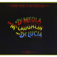 Al Di Meola: Friday Night In San Francisco - Philips...