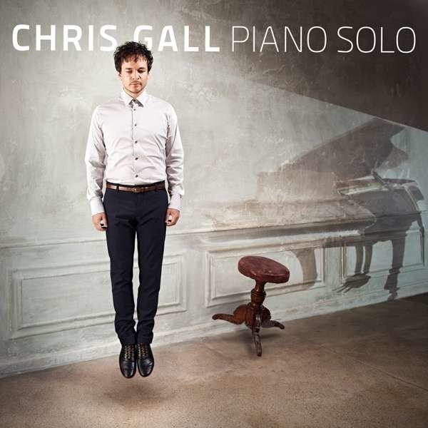 Chris Gall: Piano Solo - GLM EC 561 - (Jazz / CD)