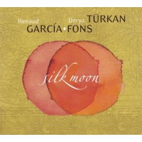 Renaud García Fons & Derya Türkan: Silk...