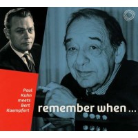 Paul Kuhn (1928-2013): Remember When - Paul Kuhn Meets...