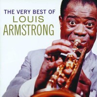 Louis Armstrong (1901-1971): The Very Best Of Louis...