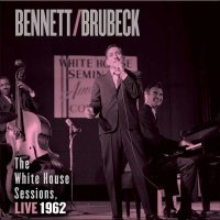 Dave Brubeck & Tony Bennett: The White House...
