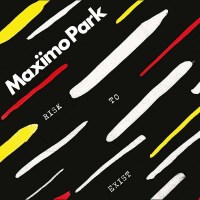 Maxïmo Park: Risk To Exist (Deluxe-Edition) -...