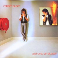 Robert Plant: Pictures At Eleven (Expanded &...