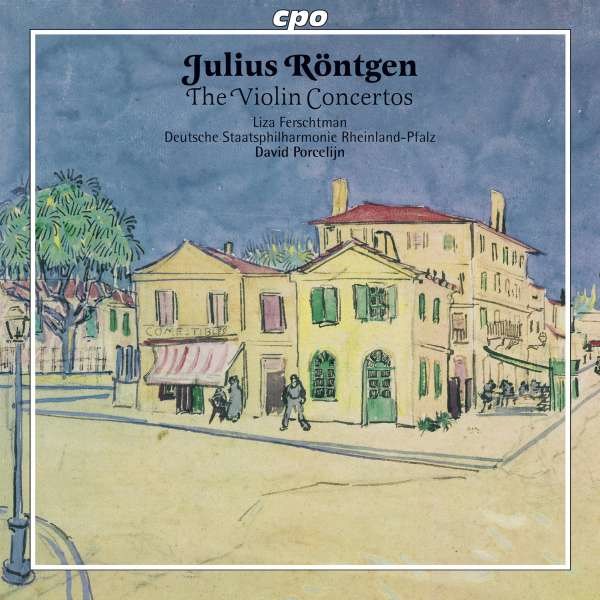 Julius Röntgen (1855-1932): Violinkonzerte a-moll & fis-moll - CPO 0761203743728 - (CD / Titel: H-Z)