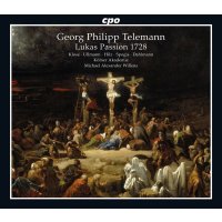 Georg Philipp Telemann (1681-1767): Lukas-Passion (1728)...