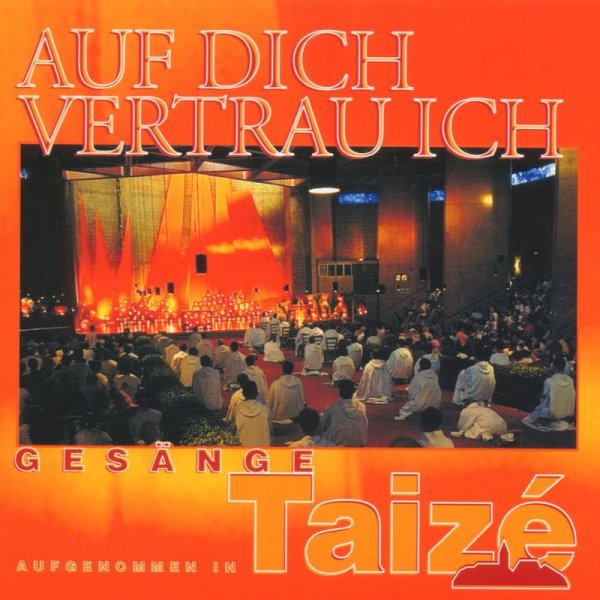 Gesänge aus Taize - Auf dich vertrau ich - Christophorus 3295750005635 - (CD / G)