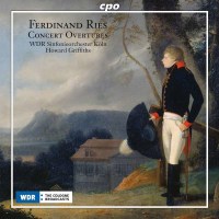 Ferdinand Ries (1784-1838): Ouvertüren - CPO...