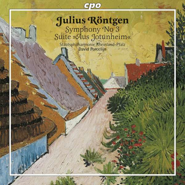 Julius Röntgen (1855-1932): Symphonie Nr.3 - CPO 0761203711925 - (CD / Titel: H-Z)