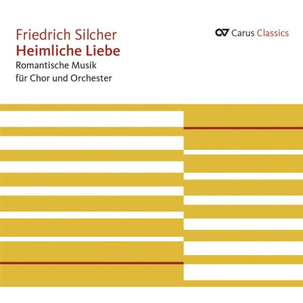 Friedrich Silcher (1789-1860): Ouvertüren,Kammermusik,Lieder,Chöre - Carus 4009350833227 - (CD / Titel: A-G)