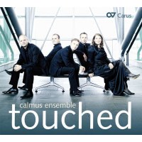 Calmus Ensemble - Touched - Carus 4009350833791 - (CD / C)