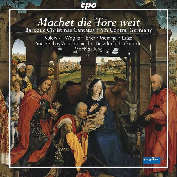 Johann Schelle (1648-1701): Baroque Christmas Cantatas from Central Germany I - "Machet die Tore weit" - CPO 0761203733224 - (CD / Titel: H-Z)