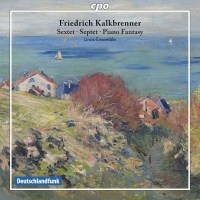 Friedrich Kalkbrenner (1785-1849): Kammermusik - CPO...