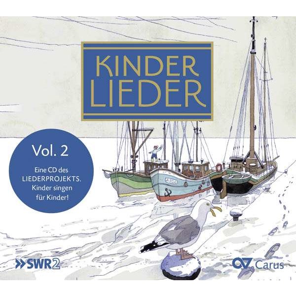 Kinderlieder Vol. 2 - Exklusive Kinderliedersammlung - Carus 4009350830073 - (CD / K)