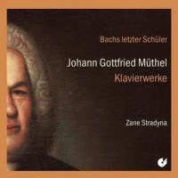 Johann Gottfried Müthel (1728-1788): Klavierwerke -...