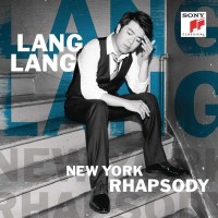 Aaron Copland (1900-1990): Lang Lang - New York Rhapsody...