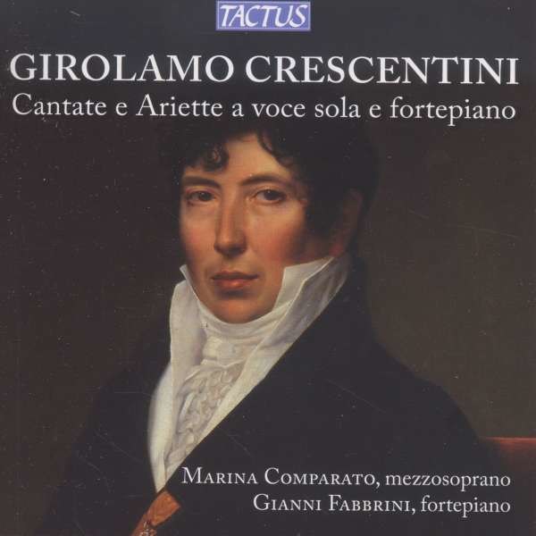 Girolamo Crescentini (1762-1846): Sechs Kantaten & 18 Ariettas - Tactus 8007194200201 - (CD / Titel: A-G)