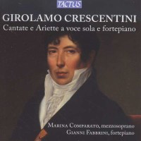 Girolamo Crescentini (1762-1846): Sechs Kantaten & 18...