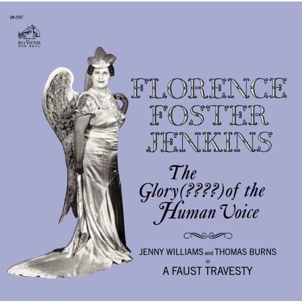 Florence Foster Jenkins - The Glory (???) of the Human Voice - Sony Class 88883766002 - (CD / F)