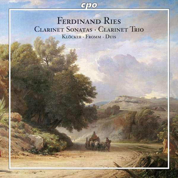 Ferdinand Ries (1784-1838): Trio f.Klarinette,Cello & Klavier op.28 - CPO 0761203703623 - (CD / Titel: A-G)