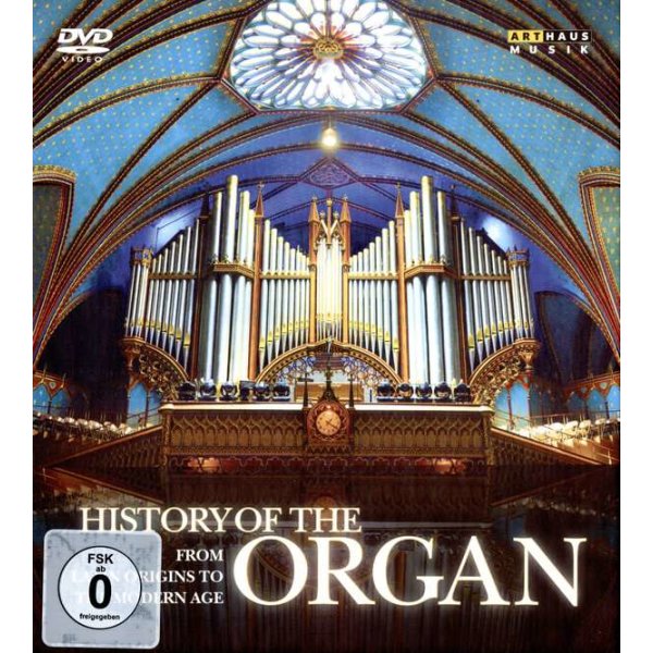 History of the Organ - Arthaus Musik 4058407093268 - (DVD Video / Classic)