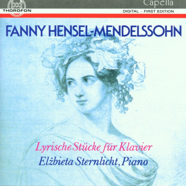 Fanny Mendelssohn-Hensel (1805-1847): Klavierwerke - Thor: Ragnarok Movie 4003913121448 - (CD / Titel: A-G)